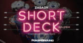 Short Deck Holdem: Kolejna nowość w harmonogramie Poker Fever Series!