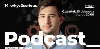 Podcast PokerGround: Czternasty odcinek dzisiaj na Twitchu. Gościem będzie „whys0serious” poker