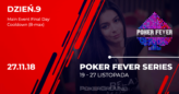 [RELACJA] Poker Fever Series – listopad 2018, ME FINAŁ (godz. 22:20)