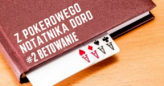 Z pokerowego notatnika Doro #2 – Betowanie