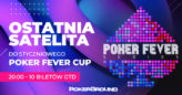 (20:00) Poker Fever CUP – finałowa satelita: Zamień 5,50$ na jedną z DZIESIĘCIU wejściówek!