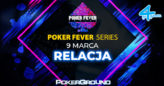 Poker Fever Series (marzec 2019): ME 1C i 1D (godz. 03:10)
