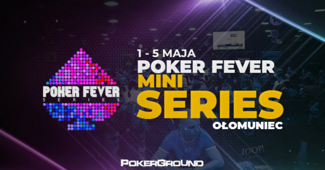 (21:00) Satelita Poker Fever MINI Series + harmonogram festiwalu na majówkę