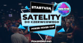 Poker Fever CUP czerwiec – zapraszamy do gry o gwarantowane wejściówki!