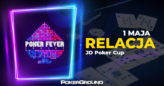 [RELACJA] Poker Fever MINI Series – JD Poker CUP (godz. 04:40)