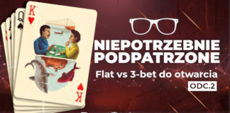 Niepotrzebnie podpatrzone – Flat vs 3-bet do otwarcia (odc. 2)
