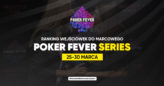 Ranking wejściówek Poker Fever Series – czwarte notowanie (marzec 2020)