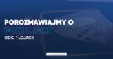Porozmawiajmy o pozycjach: Lojack (UTG)
