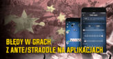 Grasz z ante/straddle na „chińczykach”? Nie popełniaj tych błędów!