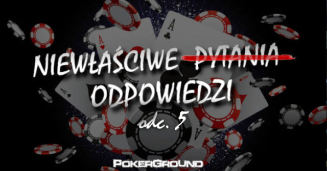 Niewłaściwe odpowiedzi (5): Interesujące/problematyczne/standardowe rozdanie