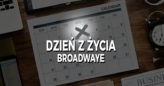 Dzień z życia: Broadwaye (odc. 4)