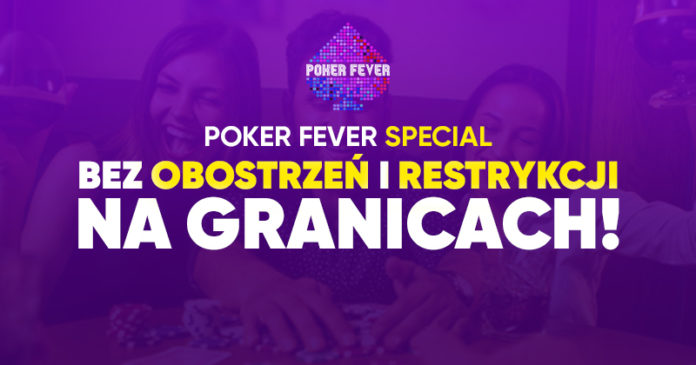 Poker Fever Special - bez obostrzeń!