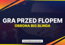 Gra przed flopem – obrona big blinda Gra przed flopem - obrona big blinda
