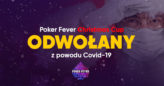 Poker Fever CUP (grudzień): Stan wyjątkowy w Czechach – festiwal odwołany