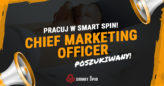 Oferta pracy: Chief Marketing Officer (Smart Spin)