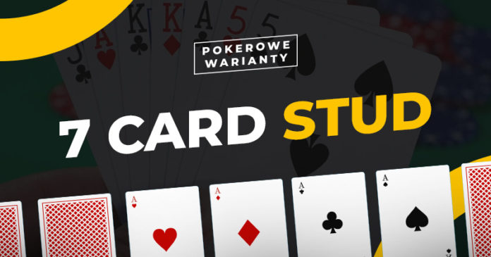 Pokerowe warianty - 7 Card Stud