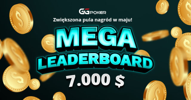 GGPoker Leaderboard (maj) – Zwiększamy pulę nagród!