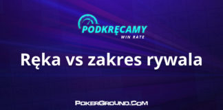 Podkręcamy win rate: Konkretna ręka vs range rywala