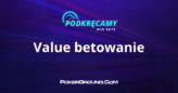 Podkręcamy win rate – Value betowanie