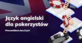 Język angielski dla pokerzystów (prolog)