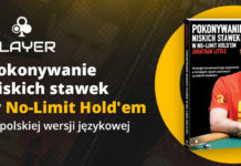 PRZEDSPRZEDAŻ: „Pokonywanie niskich stawek w No-Limit Hold’em” (Jonathan Little)