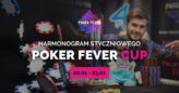 Poker Fever CUP [styczeń]: Zapraszamy na pierwszy festiwal w nowym roku!