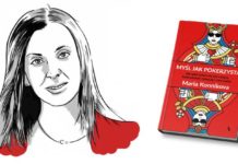 „Myśl jak pokerzysta” – fragmenty książki M. Konnikovej