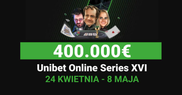 Unibet Online Series XVI: Zapowiedź serii z 400.000€ GTD!