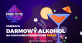 Powraca DARMOWY alkohol na Poker Fever – co będzie za darmo?