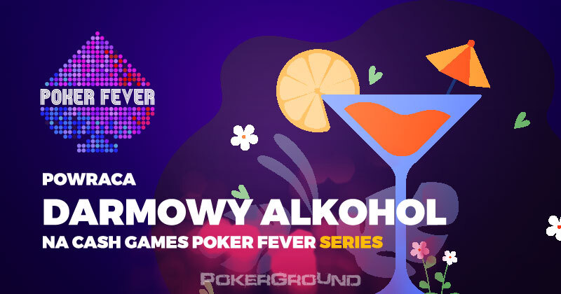 Darmowy alkohol na Poker Fever