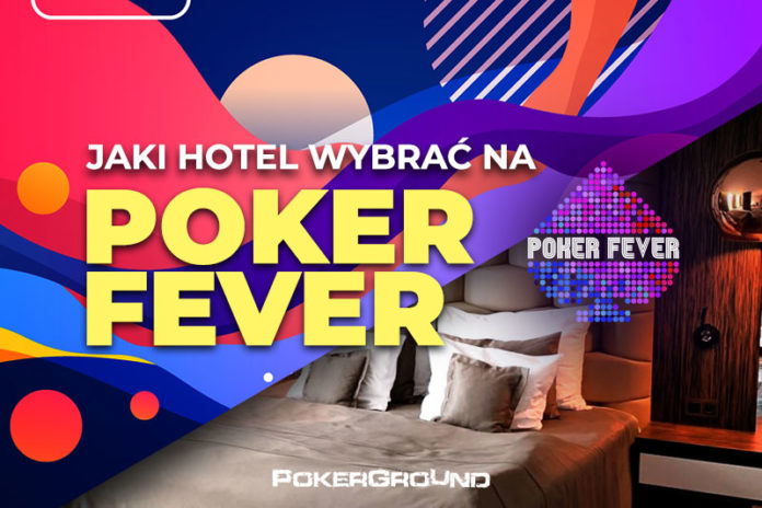 Jaki hotel na Poker Fever?