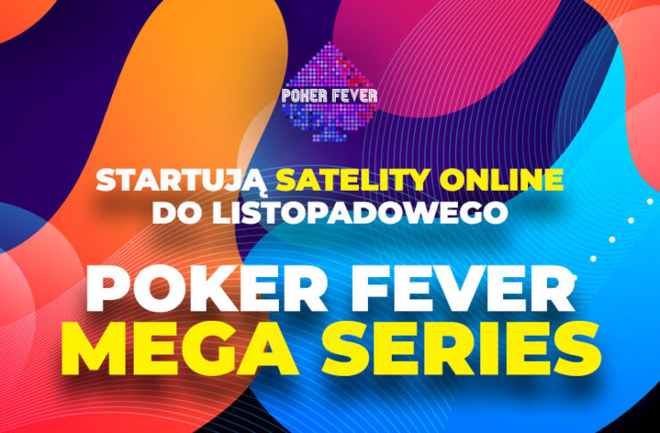 Ruszają satelity do Poker Fever MEGA Series na Unibet!