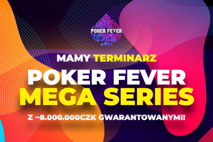 Poker Fever MEGA Series harmonogram