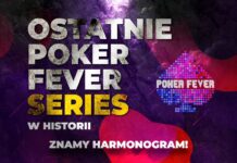 Ostatnie Poker Fever Series w historii – harmonogram na lipiec!